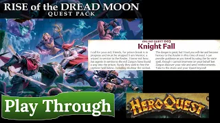 HeroQuest: Rise of the Dread Moon: Knight Fall (Online Quest 003)