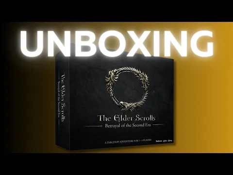 Unboxing The Elder Scrolls Betrayal of the Second Era from Chip Theory Games