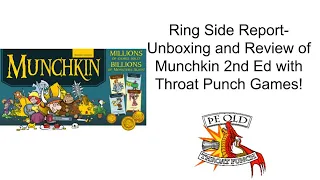 Ring Side Report-Board Game Unboxing and Review of Munchkin 2nd Ed!