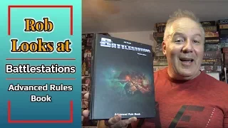 Rob Looks at Battlestations: Advanced Rules Book