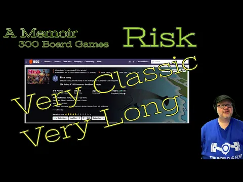 Board Game Memoir 269 - Risk - Too long to play in real life with real people!