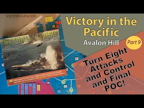 Victory In the Pacific  Avalon Hill -  Play through -  Turn  8