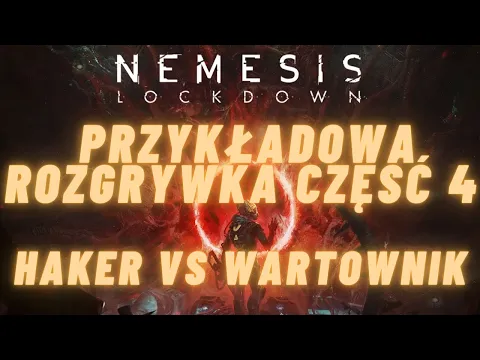 Nemesis Lockdown- Przykładowa rozgrywka część 4