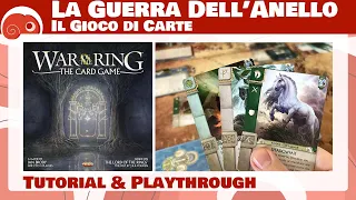 La Guerra dell'Anello: Il Gioco di Carte - 4p - Tutorial e partita completa con discussione finale