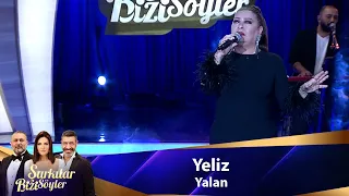 Yeliz - YALAN