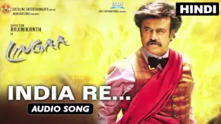 India Re | Full Audio Song | Lingaa (Hindi)
