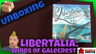 Unboxing Libertalia: Winds of Galecrest