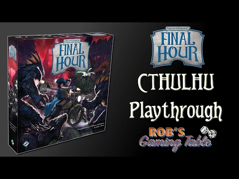 Arkham Horror Final Hour - Cthulhu Playthrough (3 Players)