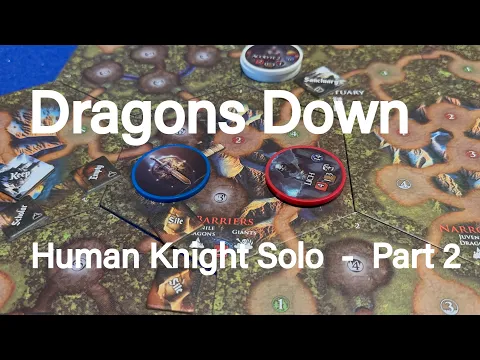 Dragons Down - Human Knight Solo Playthrough Part 2