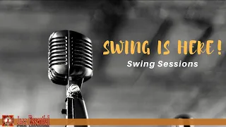 Swing Is Here! | Jazz & Swing Sessions