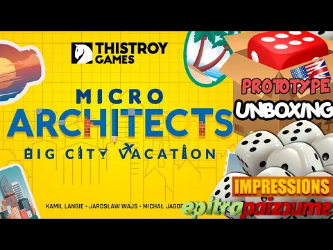 Micro Architects Big City Vacation - Prototype Unboxing & Impressions (EN) by Epitrapaizoume