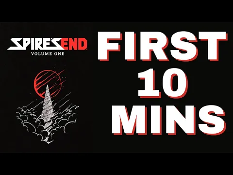 Spire's End | 10 Minutes to Decide if this Game is for You!