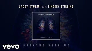 Lacey Sturm - Breathe With Me (Featuring Lindsey Stirling) [Official Visualizer]