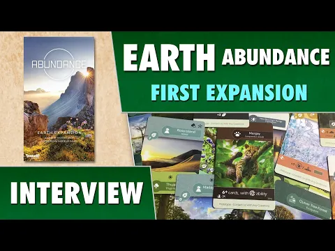 Earth: Abundance - The First Expansion - Interview with designer