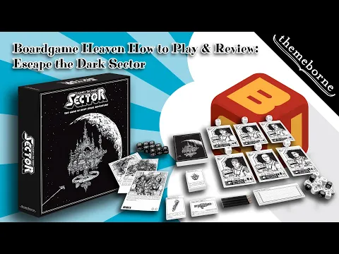 Boardgame Heaven How-To-Play and Review 122: Escape the Dark Sector (Themeborne)