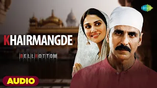 Khair Mangde (Female Version) - Full Audio | Akshay Kumar | BellBottom | Vaani Kapoor | Pratibha B