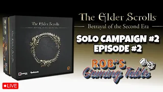 The Elder Scrolls: Betrayal of the Second Era Solo Playthrough 2 Ep. 2