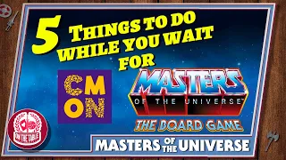 5 Things to Do While You Wait for the CMON MOTU Clash for Eternia Board Game Kickstarter