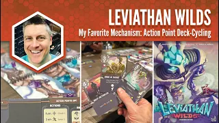 Leviathan Wilds: My Favorite Mechanism