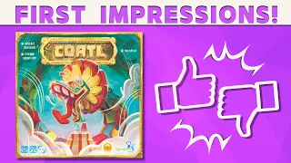 Cóatl - First Impression REVIEW!