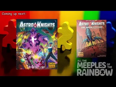 All the Games with Steph: Astro Knights & Orion System Expansion