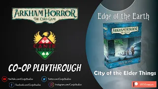Canje Plays Arkham Horror LCG - Edge of the Earth CoOp Ep. 6 - TTS