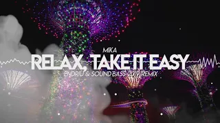 Mika - Relax, Take It Easy (ENDRIU & SOUND BASS 2019 Remix)