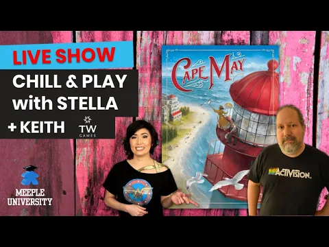 Cape May Board Game - LIVE Chill & Play with Stella + Keith