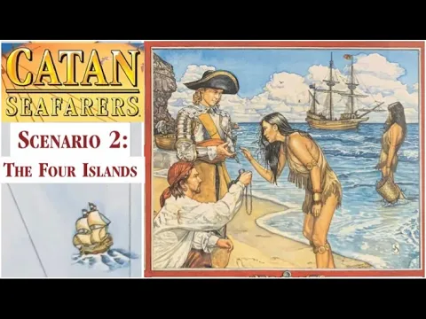 CATAN: Seafarers - Scenario 2: "The Four Islands" (III)