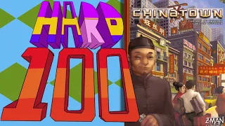 The Hard 100: Chinatown