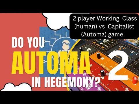 Hegemony Gameplay: Working Class Simple Automa Capitalist Class