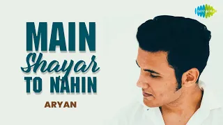 Main Shayar To Nahin | Aryan Sharma | Cover Music Video | Bobby