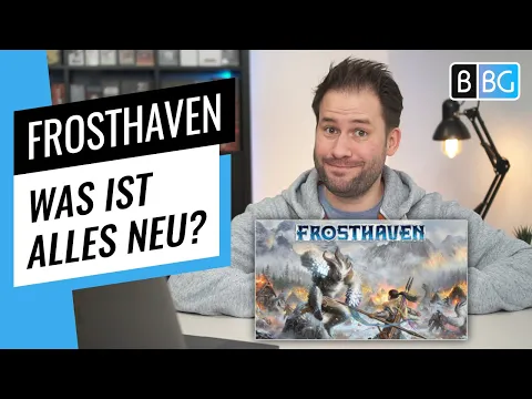 Frosthaven - Was wir über Gloomhaven 2.0 wissen! (Brettspiel/Feuerland)
