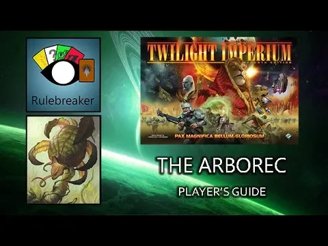 The Arborec Player's Guide - Twilight Imperium 4th Edition