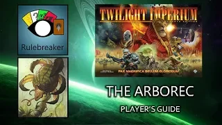 The Arborec Player's Guide - Twilight Imperium 4th Edition