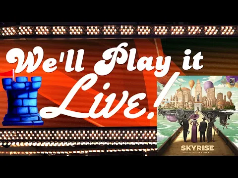 We'll Play it Live! - Skyrise