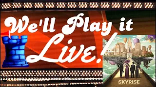 We'll Play it Live! - Skyrise