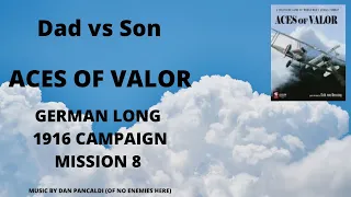1916 Campaign Mission 8