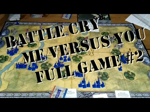 Battle Cry Board Game Complete Playthrough #2