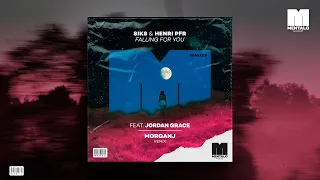 Siks & Henri PFR - Falling For You (feat. Jordan Grace) [MorganJ Remix]