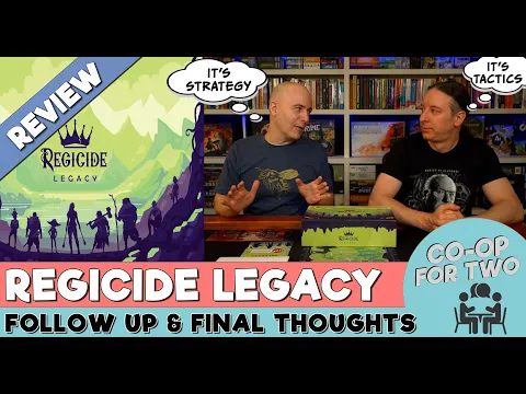 Regicide Legacy - Follow up And Final Thoughts