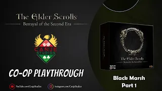 Canje and Mark Play Elder Scrolls Betrayal of the Second Era | Black Marsh | Part 1