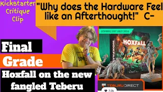 Hoxfall - Final Grade - Kickstarter Critique Clip - I wonder when Teberu 2.0 is coming out?