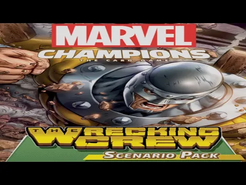 Marvel Champions: Wrecking Crew - Discussion