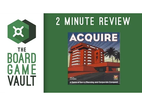 Acquire - 2 Minute Review
