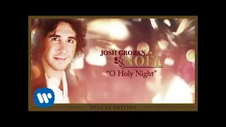 Josh Groban - O Holy Night [OFFICIAL AUDIO]