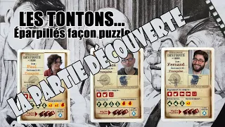 Les Tontons éparpillés façon puzzle: la partie découverte