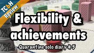 Flexibility & Achievements - TCbH Quarantine Solo Diary # 5