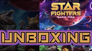 Star Fighters: Rapid Fire - Unboxing [DELUXE EDITION] [KICKSTARTER]