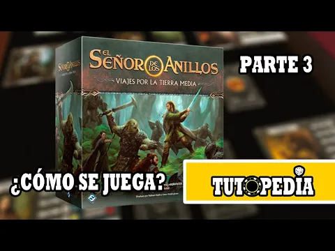EL SEÑOR DE LOS ANILLOS: Viajes por la Tierra Media (Juego de Mesa) Reseña 3/3